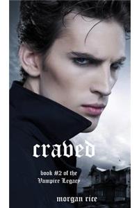 Craved (Book #2 of the Vampire Legacy)