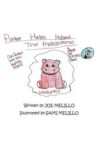 Parker Helps Hubert the Hippopotamus