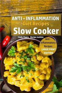 Anti - Inflammation Diet Recipes - Slow Cooker