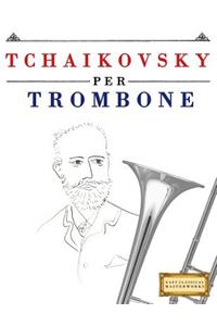Tchaikovsky Per Trombone