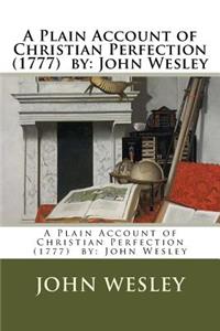 Plain Account of Christian Perfection (1777) by