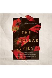 Nuclear Spies Lib/E