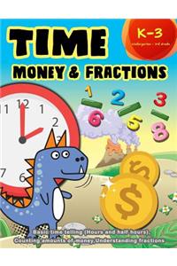 Time Money & Fractions Kindergarten - 3rd Grade