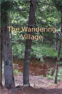 The Wandering Village
