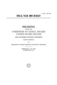Fiscal Year 2005 Budget