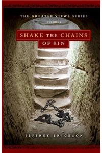 Shake the Chains of Sin