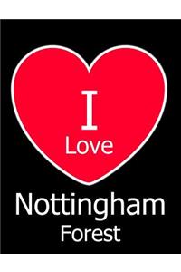 I Love Nottingham Forest
