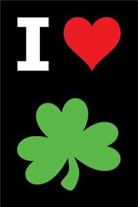 Blank Notebook - 100 Pages - I Love Shamrocks