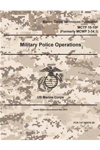 Marine Corps Training Publication MCTP 10-10F (Formerly MCWP 3-34.1) Military Police Operations May 2016