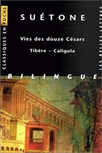 Suetone, Vies Des Douze Cesars - Tibere Caligula