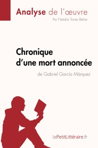 Chronique d'une mort annoncée de Gabriel García Márquez (Analyse de l'oeuvre)