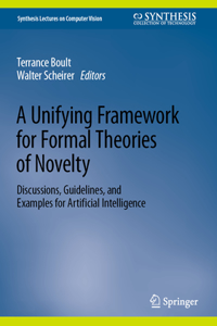 Unifying Framework for Formal Theories of Novelty