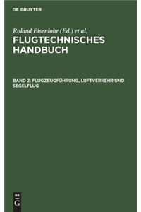 Flugzeugführung, Luftverkehr Und Segelflug