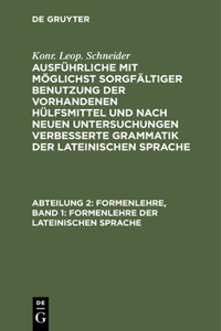 Formenlehre, Band 1: Formenlehre Der Lateinischen Sprache
