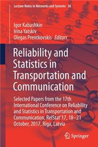 Reliability and Statistics in Transportation and Communication