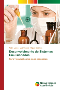 Desenvolvimento de Sistemas Emulsionados