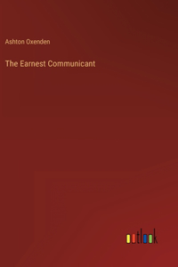 Earnest Communicant