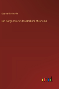Sargonsstele des Berliner Museums