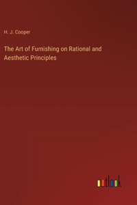 Art of Furnishing on Rational and Aesthetic Principles