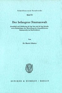 Der Befangene Staatsanwalt