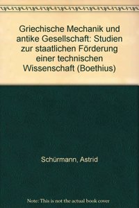 Griechische Mechanik Und Antike Gesellschaft