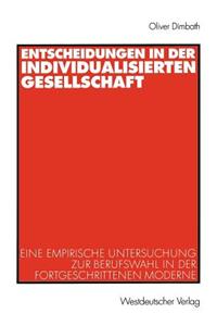 Entscheidungen in Der Individualisierten Gesellschaft