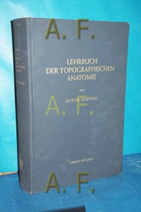 Lehrbuch Der Topographischen Anatomie