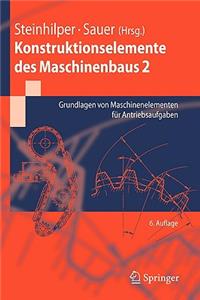 Konstruktionselemente Des Maschinenbaus 2: Grundlagen Von Maschinenelementen Fur Antriebsaufgaben