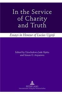 In the Service of Charity and Truth
