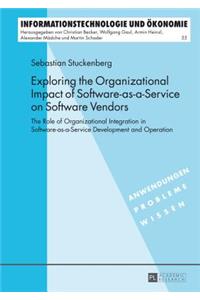 Exploring the Organizational Impact of Software-As-A-Service on Software Vendors