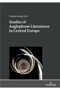 Studies of Anglophone Literatures in Central Europe