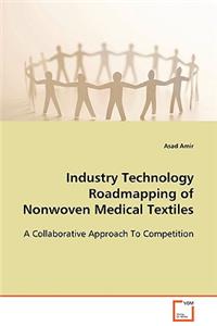 Industry Technology Roadmapping of Nonwoven Medical Textiles