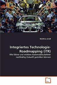 Integriertes Technologie-Roadmapping (iTR)