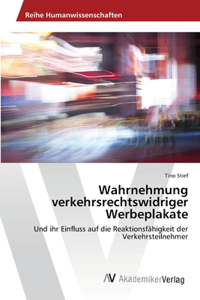 Wahrnehmung verkehrsrechtswidriger Werbeplakate