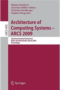 Architecture of Computing Systems - ARCS 2009