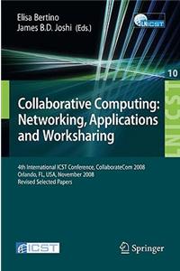 Collaborative Computing: Networking, Applications and Worksharing