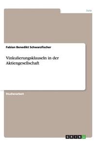 Vinkulierungsklauseln in der Aktiengesellschaft