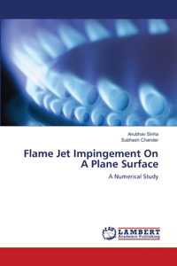 Flame Jet Impingement On A Plane Surface