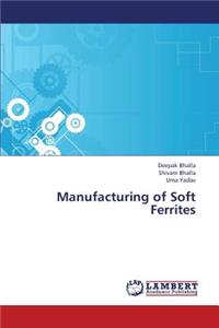 Manufacturing of Soft Ferrites