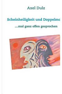Scheinheiligkeit und Doppelmoral