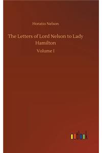 The Letters of Lord Nelson to Lady Hamilton