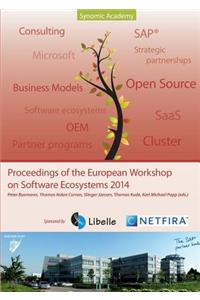 Proceedings of the European Workshop on Software Ecosystems 2014