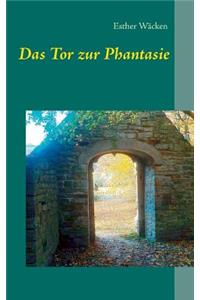 Das Tor zur Phantasie