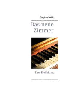 Das neue Zimmer