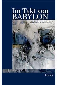 Im Takt von Babylon