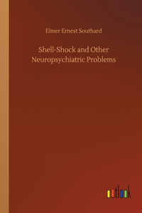 Shell-Shock and Other Neuropsychiatric Problems