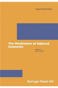 Mechanism of Induced Seismicity