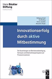 Innovationserfolg Durch Aktive Mitbestimmung