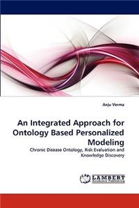 Integrated Approach for Ontology Based Personalized Modeling