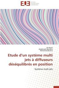 Etude D Un Système Multi Jets À Diffuseurs Déséquilibrés En Position